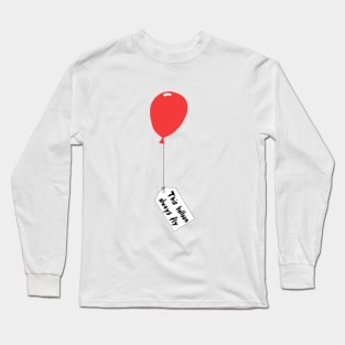Balloon that always flies Long Sleeve T-Shirt
